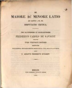 De maiore ac minore Latio ad Gaium I, 95 - 96 : Disputatio critica. (Gratulationsschrift zu Sarizugs 60jähr Doctorjubiläum)