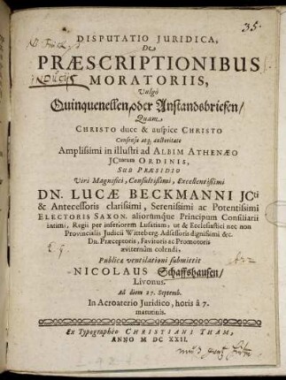 Disputatio Iuridica, De Praescriptionibus Moratoriis, Vulgo Quinquenellen oder Anstandsbriefen