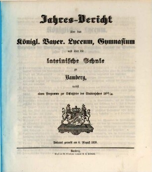 Jahres-Bericht über das Königl. Bayer. Lyceum, Gymnasium und über die Lateinische Schule zu Bamberg. 1858/59