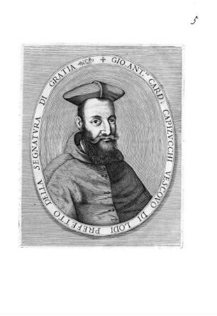 Gio. Ant.io Card. Capizvcchi Vescovo Di Lodi [...]