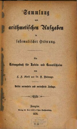 Sammlung von arithmetischen Aufgaben in systematischer Ordnung : e. Übungsbuch für Latein- und Gewerbschulen