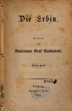 Die Erbin : Roman von Stanislaus Graf Grabowski, 3
