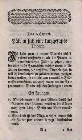 Geometrisches Handbüchlein : in welchem alle mögliche Vortheile, sowohl im Ausmessen derer Felder, und Auftragen auf das Papier, als auch wie deren Innhalt richtig zu finden, und in verschiedene Theile zu bringen, gezeiget werden, nebst einem neuerfundenen Instrument, die Klüfte und Gänge unter der Erde ohne Compaß zu messen