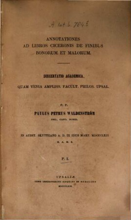 Annotationes ad libros Ciceronis de finibus bonorum et malorum : Diss. academica. I