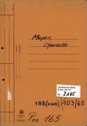 Personenheft Charlotte Meyer (*05.11.1907), Kriminalkommissarin