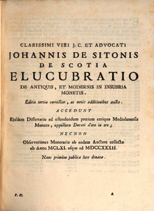 De Monetis Italiae Variorum Illustrium Virorum Dissertationes : Quarum pars nunc primùm in lucem prodit. Pars Secunda