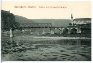 Bodenbach-Tetschen. Schloss und Nordwestbahnbrücke (Eisenbahnbrücke, 1867)