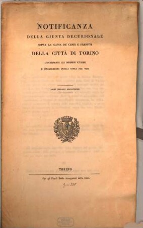 Notificanza della giunta decurionale sopra la cassa de'censi e prestiti della città di Torino : Concernente gli impieghi vitalizi e specialmente quelli sopra due vite