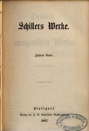 Schiller's ausgewählte Werke, Zehnter Band
