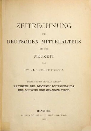 Zeitrechnung des deutschen Mittelalters und der Neuzeit, 2,1. Kalender der Diöcesen Deutschlands, der Schweiz und Skandinaviens