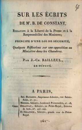 Sur les écrits de Mr. B. de Constant : relatifs à la liberté de la presse et à la responsabilité des ministres ...