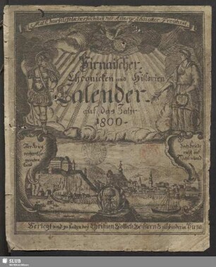 1800: Pirnaischer Chronicken und Historien Calender : auf das Jahr ..