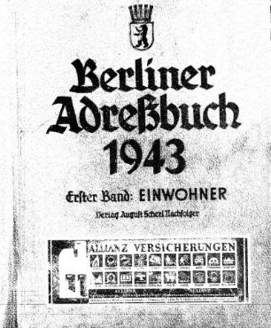 1943: Berliner Adreßbuch : für das Jahr ... : unter Benutzung amtlicher Quellen