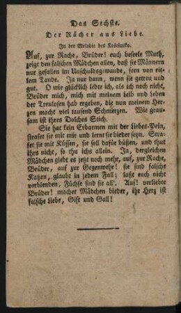 Das Sechste. : Der Rächer aus Liebe. Jn der Melodie des Kosciusko.