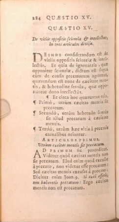 Quaestio XV. De vitiis oppositis scientiae & intellectus, in tres articulos divisa.