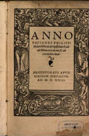 Annotationes Philippi Melanchthonis in Epistolam Pauli ad Rhomanos unam, Et ad Corinthios duas