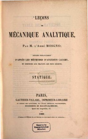Leçons de mécanique analytique : redigées principalement d'après les méthodes d'Augustin Cauchy et étendues aux travaux les plus récents