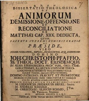 Dissertatio Theologica De Animorum Demissione, Offensione Et Reconciliatione Ex Matthæi Cap. XIIX. Deducta