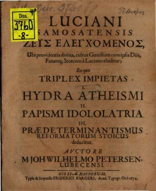Luciani Samosatensis Zeus elenchomenos, ubi providentia divina, cultus gentilium cum ipsis diis, fatumque stoicum a Luciano eluditur