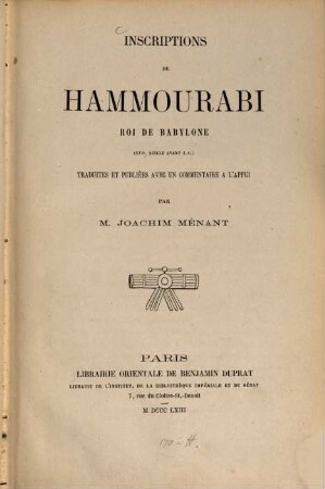 Inscriptions de Hammourabi, roi de Babylone (XVI. siècle avant J.-C.)
