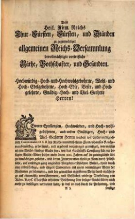 An Eine hochlöbliche allgemeine Reichs-Versammlung unterthänigstes Memorial betreffend den unrichtigen, und illegalen, auch Reichs-Constitutions- und Wahl-Capitulations wiedrigen Hergang der vermeintlichen, denen Concordatis Nationis Germanicae und der Kayserlichen Wahl-Capitulation offenbahr entgegen lauffenden Incorporation der Reichs-unmittel- und lehnbaren Abtey Reichenau mit dem Hochstifft Constanz : sambt beygefügten zweyen Impressis ...