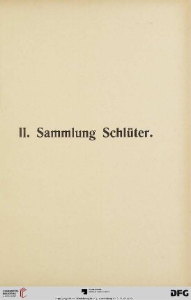 II. Sammlung Schlüter (Nr. 2157-3669)