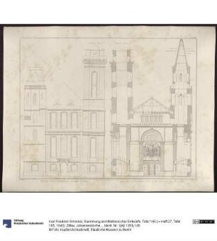 Sammlung architektonischer Entwürfe. Tafel 145 ( = Heft 27, Tafel 165, 1840): Zittau. Johanneskirche. Alte Fassade und Querschnitt