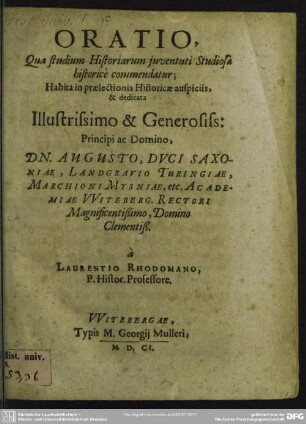 Oratio qua studium historiarum juventuti studiosae historice commendatur : qua studium historiarum juventuti studiosae historice commendatur