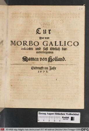 Cur Der von Morbo Gallico inficirten und fast tödtlich darniederliegenden Damen von Holland