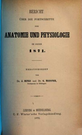 Bericht über die Fortschritte der Anatomie und Physiologie : im Jahre ... 1871 (1872)