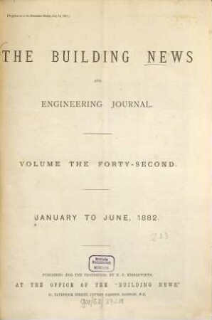 The Building news and engineering journal. 42. 1882