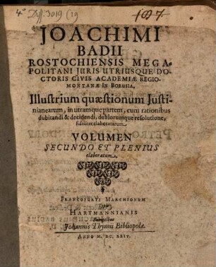Illustrium quaestionum Iustinianearum volumen secundo et plenius elaboratum