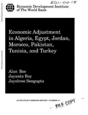 Economic adjustment in Algeria, Egypt, Jordan, Morocco, Pakistan, Tunisia, and Turkey