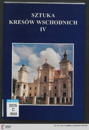 4: Sztuka Kresów Wschodnich: materiały sesji naukowej