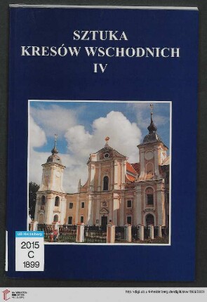 4: Sztuka Kresów Wschodnich: materiały sesji naukowej