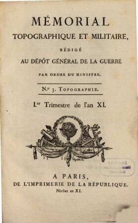 Mémorial topographique et militaire, 3. 1802/03 = XI [Franz. Revolution]