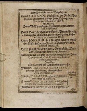 Dem Vorachtbarn und Wohlgelahrten Herrn Johanni Schützen ...