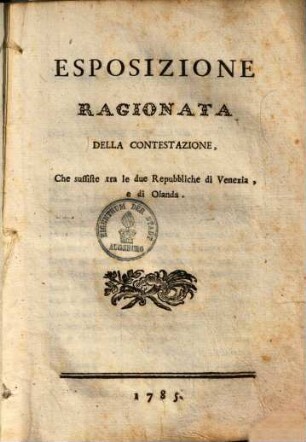 Esposizione ragionata della contestazione che sussiste tra' le duc Repubbliche di Venezia e di Olanda, 2