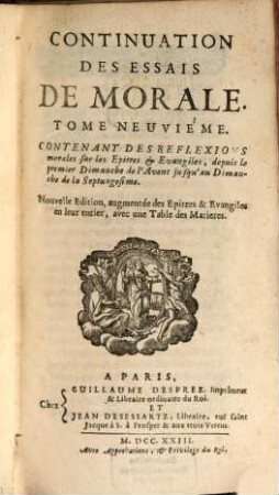 Continuation Des Essais De Morale, 9. Contenant Des Reflexions morales sur les Epitres & Evangiles, depuis le premier Dimanche de l'Avent jusqu'au Dimanche de la Septuagesime