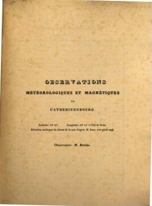 Observations météorologiques et magnétiques faites dans l'empire de Russie, 2. Observations de Catherinenbourg et de St. Pétersbourg
