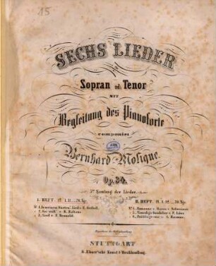 Sechs Lieder für Sopran od. Tenor mit Begleitung des Pianoforte : op. 34 ; 5. Sammlung der Lieder, 1