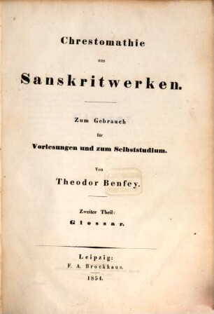 Chrestomathie aus Sanskritwerken : zum Gebrauch für Vorlesungen und zum Selbststudium. 2