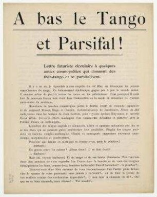 A bas le Tango et Parsifal! Lettre futuriste circulaire à quelques Amies cosmopolites qui donnent des Thés-Tango et se parsifalisent. Mailand