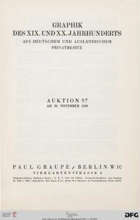 Nr. 97: Auktion / Paul Graupe, Antiquariat: Graphik des XIX. und XX. Jahrhunderts aus deutschem und ausländischem Privatbesitz : 20. November 1930