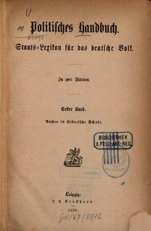 Politisches Handbuch : Staats-Lexikon für das deutsche Volk ; in zwei Bänden, 1. Aachen bis Historische Schule