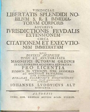 Vindiciae libertatis splendidi nobilium S.R.I. immediatorum corporis adversus iurisdictionis feudalis extensionem circa citationem et executionem immediatam