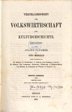 Vierteljahrschrift für Volkswirtschaft, Politik und Kulturgeschichte, 2,3 = Bd. 7. 1864