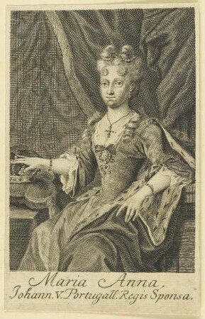 Bildnis der Maria Anna, Johann V. Portugall Regis Sponsa