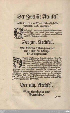 Der Zwelffte Artickel. Die Urteil / auff das fürderlichiste zufassen und eröffnen.