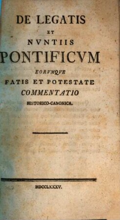 Commentatio Canoncia de Legatis et Nuntiis Pontificum